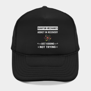 Recovery Quantum Mechanics Hat