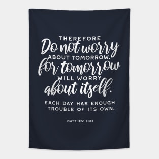 Matthew 6:34 Bible Verse (White ver) Tapestry