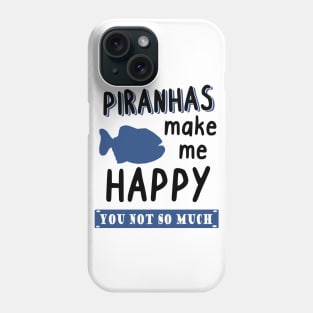 Piranhas Fan Teeth Bites Hunt Piranha Breeder Phone Case