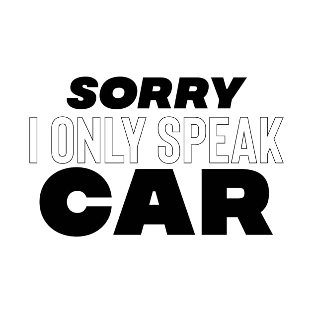 Sorry I only speak car by Sloop