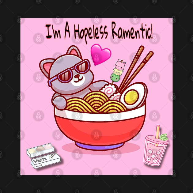 I’m A Hopeless Ramentic! by Black Cat Alley