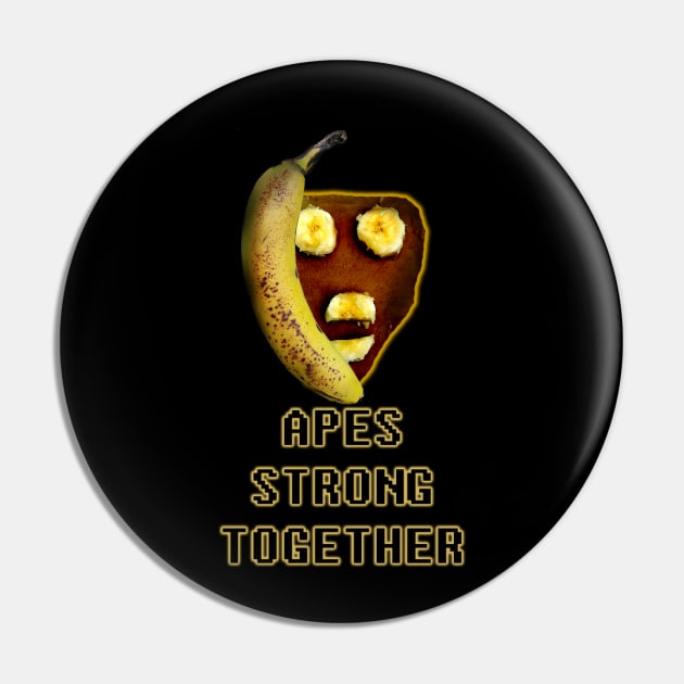 Apes Strong Together Pin by IanWylie87