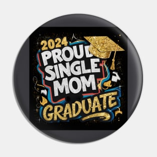 Proud graduate single mom Pin