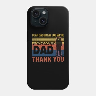 Dear Dad, Great Job! We're Awesome. Thank You - Retro Vintage Father's Day Gift Phone Case