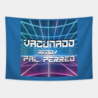 vacunado y ready pal perreo!!!!! Tapestry