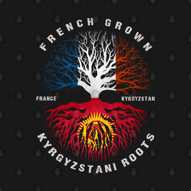 French Grown Kyrgyzstani Roots Kyrgyzstan Flag by heart teeshirt