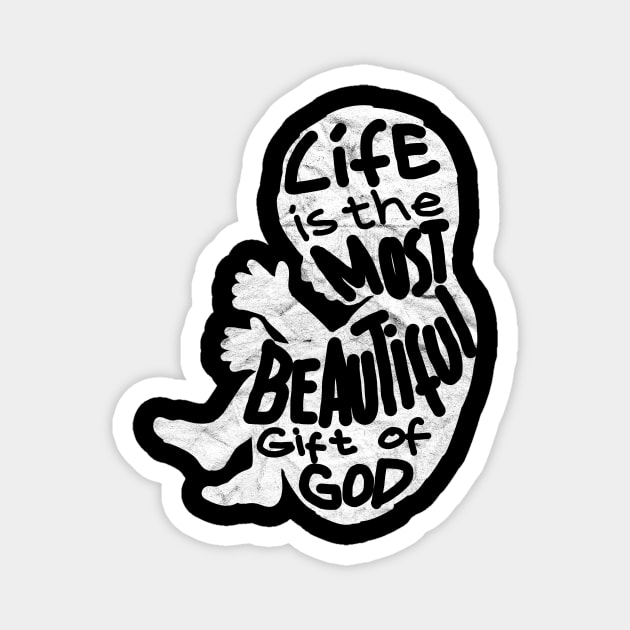 PRO LIFE - Beautiful Gift of God Magnet by AlphaDistributors