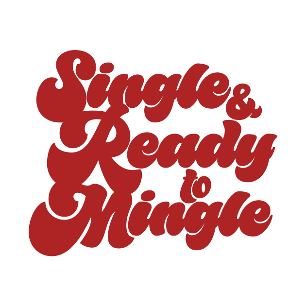 Single & Ready to Mingle by Friend Gate