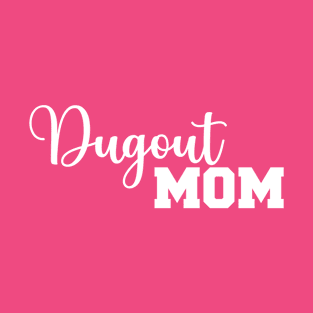 Dugout Mom Baseball T-Shirt