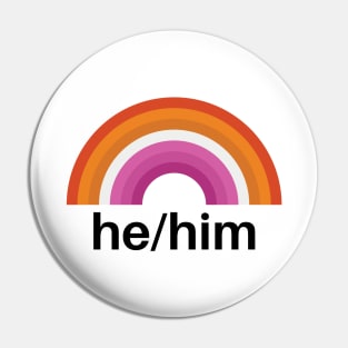 He/Him Pronouns Lesbian Pin