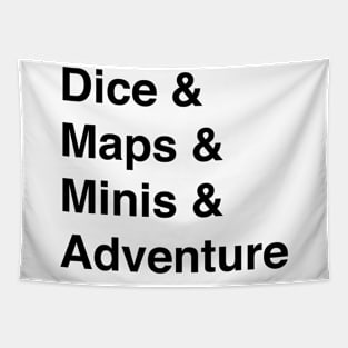 Dice & Maps & Minis & Adventure Tapestry