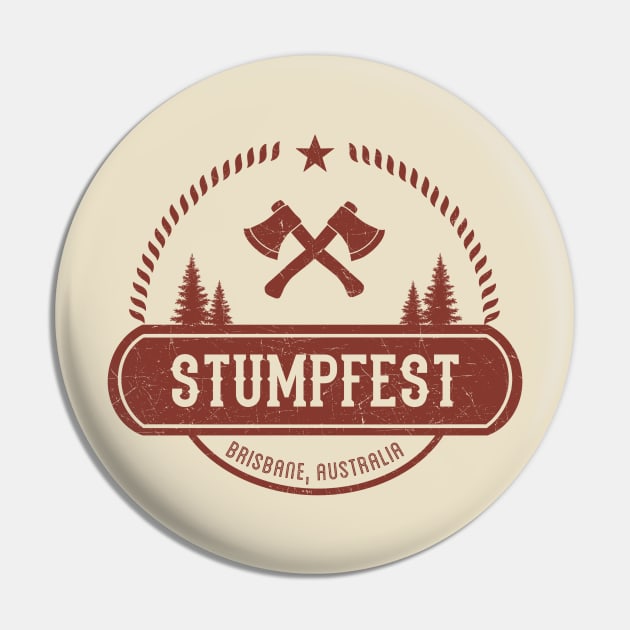 Stumpfest - Brisbane Australia Pin by Black Red Store