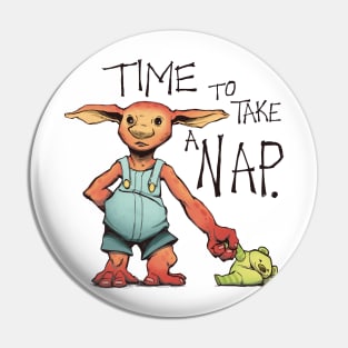 Time to Take a Nap Pin