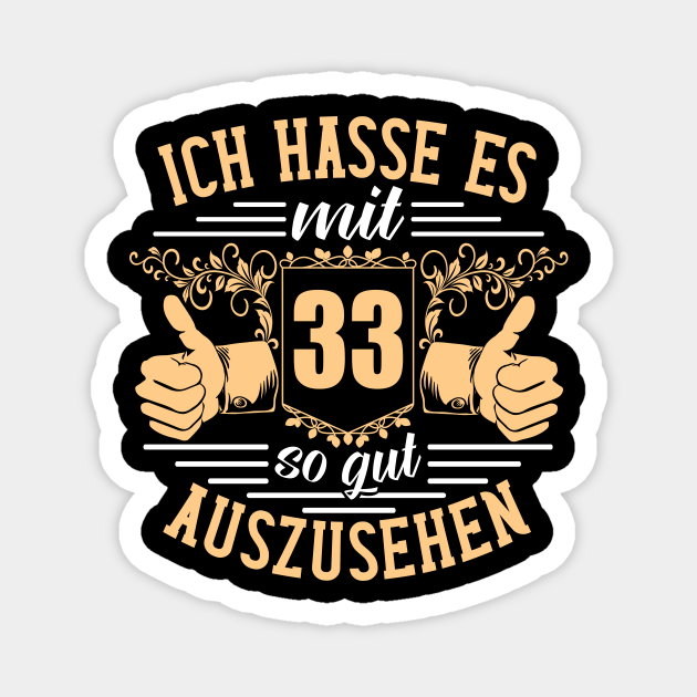 33 Geburtstag ich hasse es mit 33 so gut auszusehe 33 Geburtstag