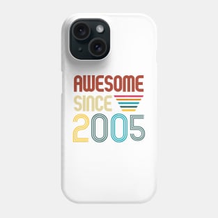 Awesome since 2005 -Retro Age shirt Phone Case