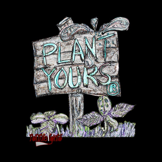 Plant Yours by ronnielighto by ronnielighto