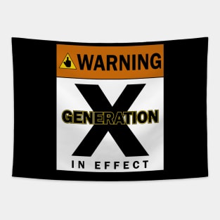 Generation X In Effect, Warning Tapestry