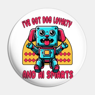 I've Got Dog Loyalty and AI Smarts: The Best of Both Worlds in a Robot Dog! Pin