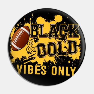 Black Gold Game Day For High School Football Group Fans Pin