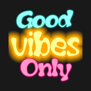 Good vibes only neon style pattern T-Shirt