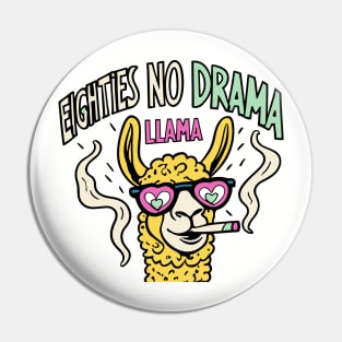 Eighties No Drama Llama Throwback Vintage - Retro Eighties Funny Pop Culture Pin