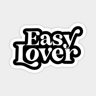 Easy Lover Magnet