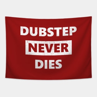 Dubstep Never Dies Tapestry