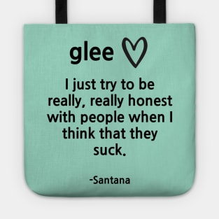 Glee/Santana/People suck Tote