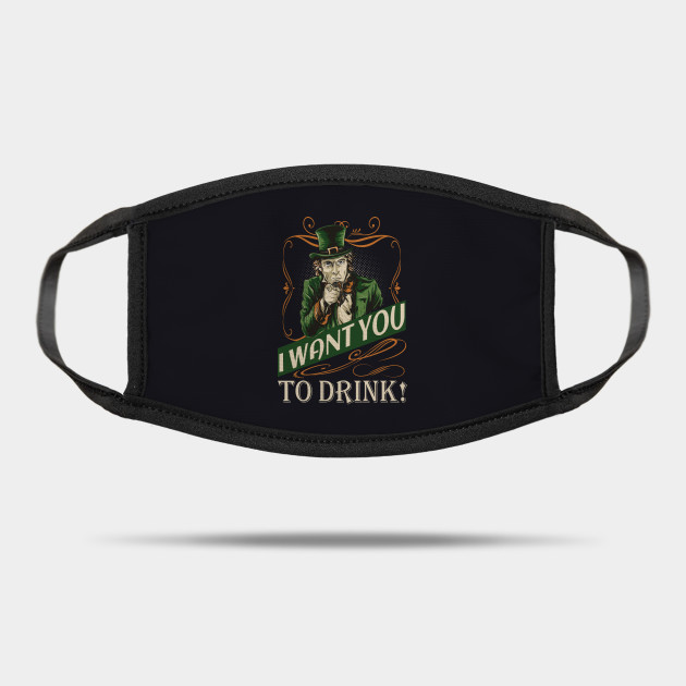 Drink Funny St Patrick S Day Meme Slogan St Patricks Day Funny Drinking Mask Teepublic