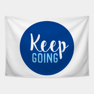 Keep Going - Motivational Words - Gift For Positive Person - Blue Circle Tapestry