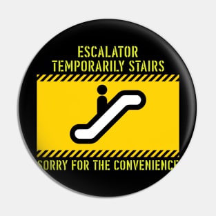 Temporarily Stairs Pin