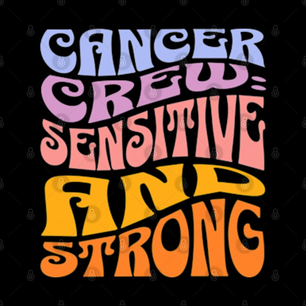 Cancer Crew: Sensitive Strong Zodiac Sign Birthday by Lavender Celeste