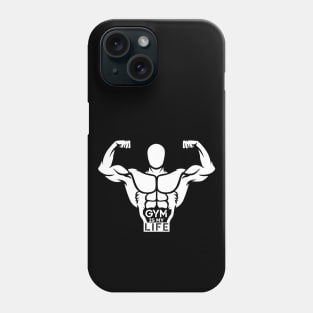 Gym Is My Life - Best Fitness Gifts - Funny Gym Phone Case