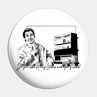 Do you like Huey Lewis and The News? Pin