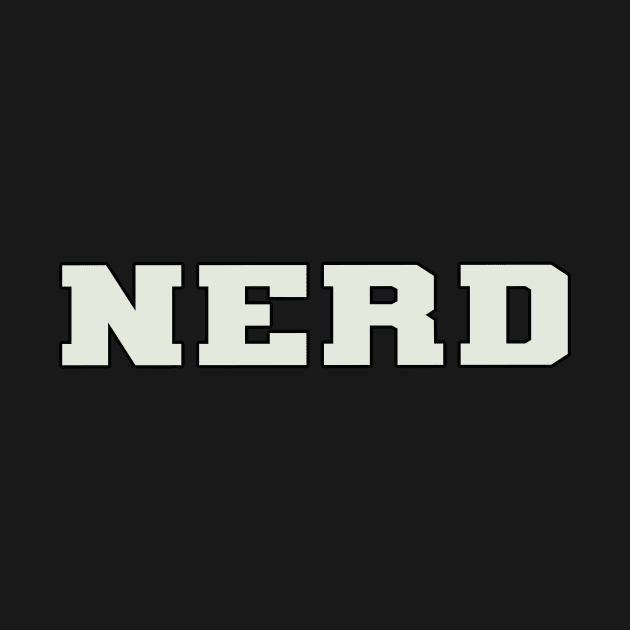 Nerd Word by Shirts with Words & Stuff