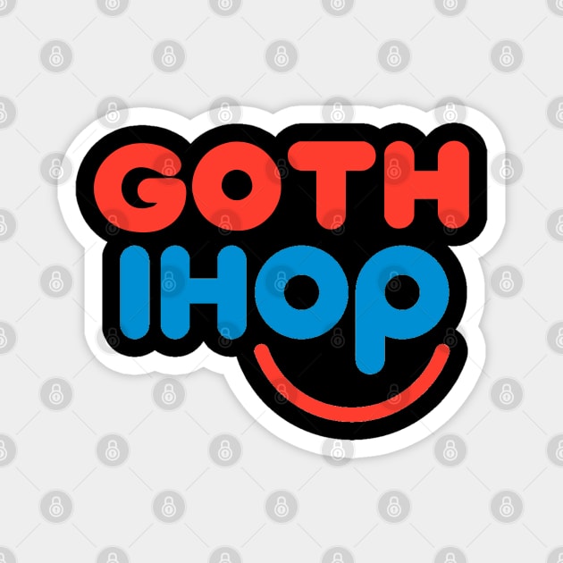 Goth Ihop Magnet by Mrmera