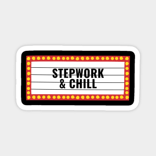 Stepwork And Chill Alcoholic Recovery Magnet