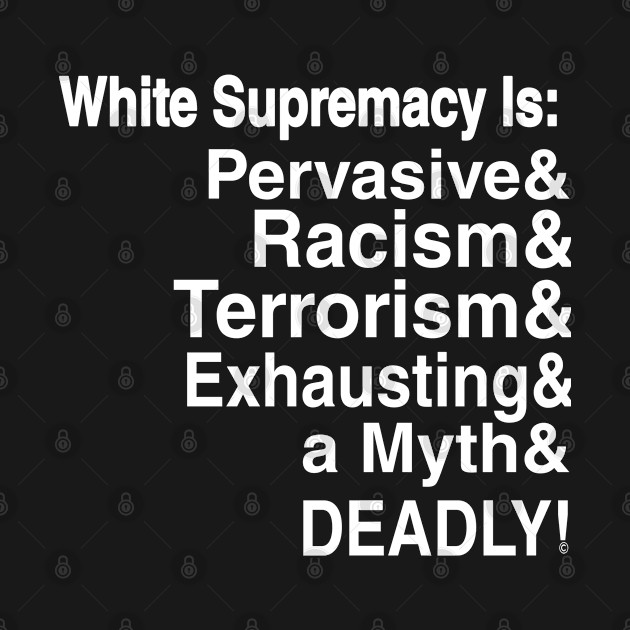 White Supremacy Is - Light - Double Double by Subversive-Ware 