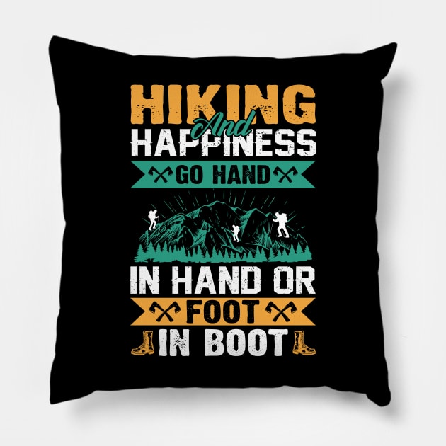 Hiking and Happiness Pillow by busines_night