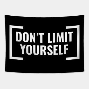 Don't Limit Yourself Tapestry