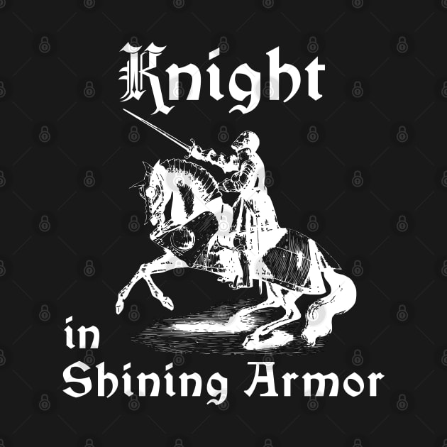 Knight in Shining Armor by HighBrowDesigns