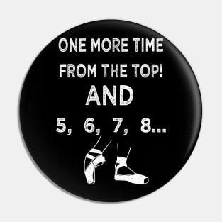 Funny Choreographer - One More Time From The Top Pin