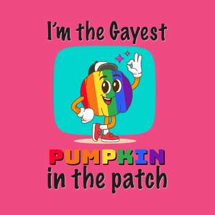 I'm the gayest pumpkin in the patch Halloween Pride LGBTQ+ T-Shirt