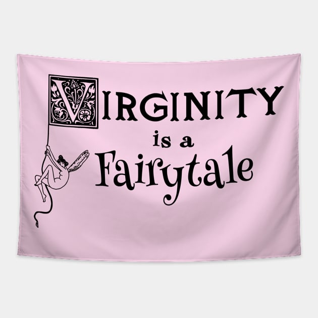 Virginity is a Fairytale Tapestry by Taversia