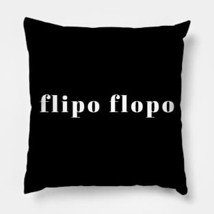 Flipo Flopo FlipFlop Sandals Joke McIntyre, Stand up comedy fan gift Pillow