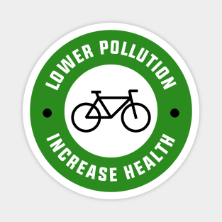Lower Pollution, Increase Health - Cycling Magnet