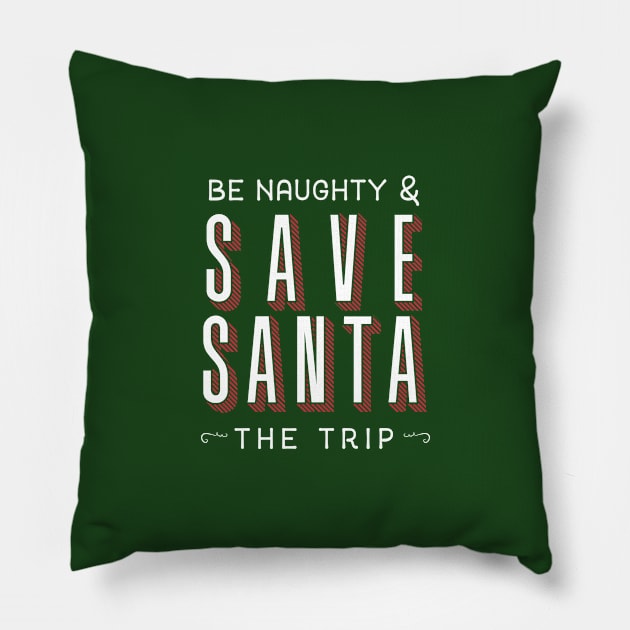 Save Santa a Trip Pillow by zacrizy