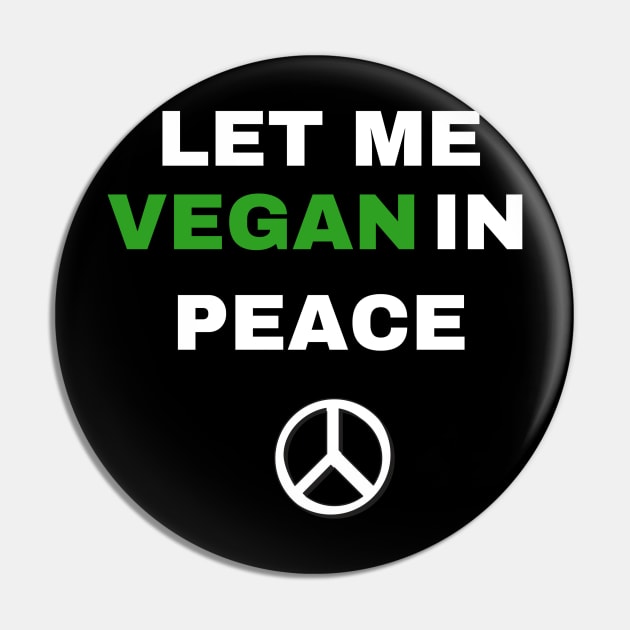 Vegan in peace Pin by veganinpeacetees