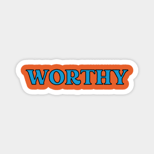 Worthy Magnet