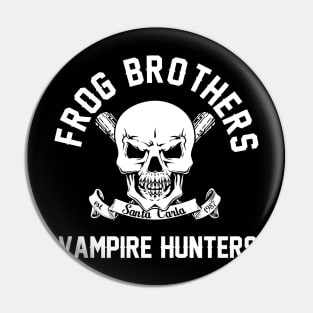 Frog Brothers Vampire Hunters Pin